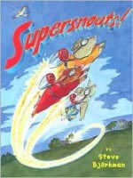 Supersnouts! - Steve Björkman