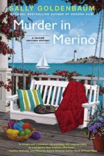 Murder in Merino: A Seaside Knitters Mystery - Sally Goldenbaum