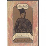 Isabelle: The Life of Isabelle Eberhardt - Annette Kobak