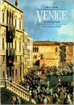 Venice: An Anthology Guide - Milton Grundy, John Julius Norwich