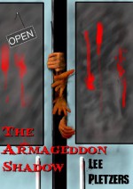 The Armageddon Shadow - Lee Pletzers, Serena Tatti