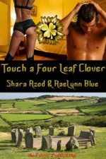 Touch a Four-Leaf Clover - Shara Azod, RaeLynn Blue