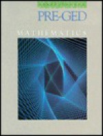 Pre-Ged Mathematics - Elizabeth Strauss, Rochelle Kenyon