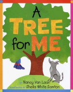 A Tree for Me - Nancy Van Laan