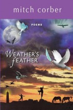 Weather's Feather - Mitch Corber