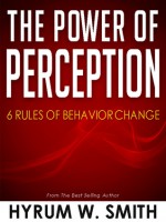The Power of Perception - Hyrum Smith