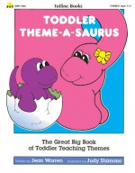 Toddler: Theme-a-Saurus - Totline Publications