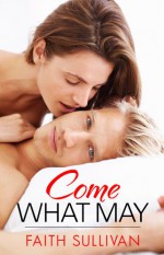 Come What May - Faith Sullivan