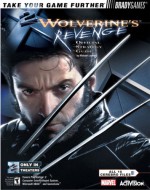 X2 Wolverine's(TM) Revenge Official Strategy Guide (Bradygames Take Your Games Further) - Michael Lummis, BradyGames