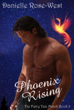 Phoenix Rising - Danielle Rose-West