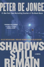 Shadows Still Remain - Peter de Jonge