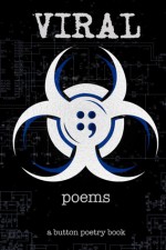 Viral Poems - Javon Johnson, Dylan Garity, Neil Hilborn, Rachel Rostad, Kyle "Guante Tran Myhre, Lily Myers, Pages Matam