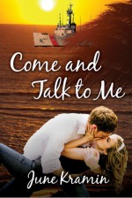 Come and Talk to Me - June Kramin