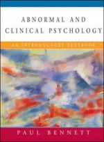 Abnormal and Clinical Psychology - Paul Bennett