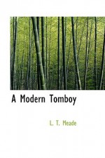 A Modern Tomboy - L.T. Meade