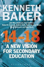 14-18 - A New Vision for Secondary Education - Kenneth Baker