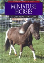 Miniature Horses - Charlotte Wilcox