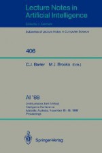 AI '88: 2nd Australian Joint Artificial Intelligence Conference, Adelaide, Australia, November 15-18, 1988, Proceedings - Christopher Barter, Michael Brooks