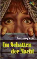 Im Schatten der Nacht - Joan Lowery Nixon, Albert Baier