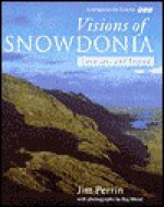 Visions of Snowdonia - Jim Perrin, Anthony Hopkins, Ray Wood