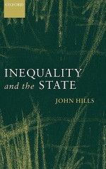 Inequality and the State - John Hills