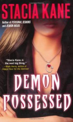 Demon Possessed - Stacia Kane