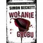 Wołanie grobu - Simon Beckett, Maciej Nowak-Kreyer