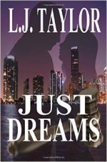 Just Dreams - L.J. Taylor