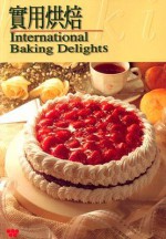 International Baking Delights - Lee-Hwa Lin, Wei-Chuan Publishing