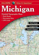 Michigan Atlas & Gazetteer - David Delorme