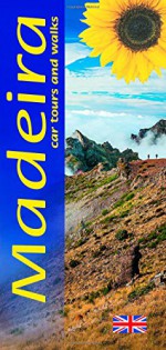 Madeira: Car Tours and Walks (Landscapes) - John Underwood, Pat Underwood