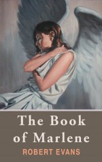 The Book of Marlene - Robert Evans