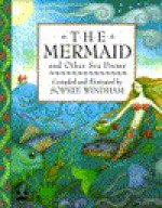 The Mermaid and Other Sea Poems - Sophie Windham