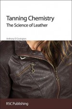 Tanning Chemistry - Anthony D. Covington, Tony Covington, Michael Redwood, Wolfgang Hummel, Jonathan Cooke