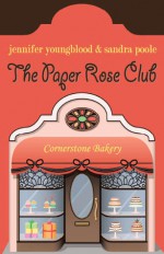 The Paper Rose Club - Jennifer Youngblood, Sandra Poole