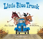 Little Blue Truck board book - Alice Schertle, Jill McElmurry