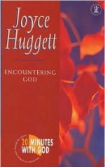 Encountering God - Huggett, Joyce Huggett