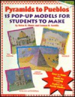 Pyramids to Pueblos: 15 Pop-Up Models for Students to Make - Helen H. Moore, Carmen R. Sorvillo