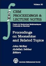 Proceedings on Moonshine and Related Topics - John McKay