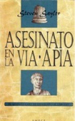 Asesinato en la Vía Apia - Steven Saylor, María Luz García de la Hoz