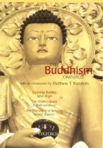 The Buddhism Omnibus: Comprising Gautama Buddha, the Dhammapada, and the Philosophy of Religion - Iqbal Singh, Sarvepalli Radhakrishnan, Arvind Sharma