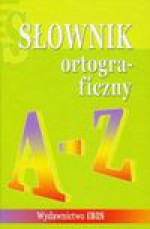 Słownik ortograficzny A-Z - Barbara Ostrowska