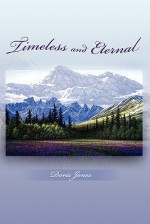 Timeless and Eternal - Doris Jones