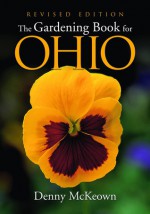 The Gardening Book for Ohio - Denny McKeown