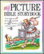 My Picture Bible Storybook - Anne Adams, Rick Incrocci