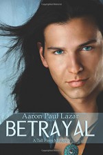 Betrayal: A Tall Pines Mystery (Tall Pines Mysteries) (Volume 4) - Aaron Paul Lazar