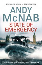 State of Emergency: Tom Buckingham, Book 3 - Andy McNab