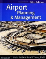 Airport Planning &amp; Management - Alexander Wells, Seth Young