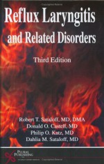 Reflux Laryngitis and Related Disorders - Robert Thayer Sataloff