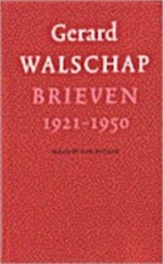 Brieven 1921-1950 - Gerard Walschap, Harold Polis, Bruno Walschap, Carla Walschap